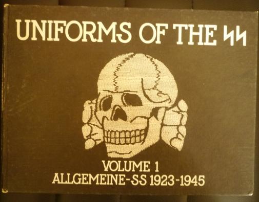 UNIFORMS OF THE SS VOL 1