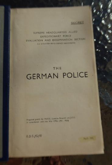 ORIGINAL COPY OF THE SHAEF REPORT ON THE GERMAN POLICE.